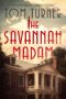 [The Savannah 01] • The Savannah Madam